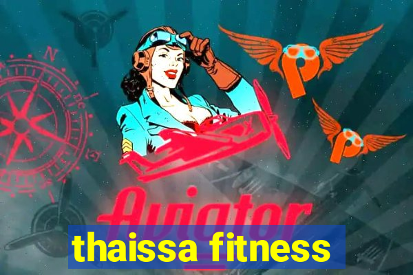 thaissa fitness